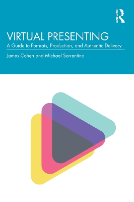Virtual Presenting: A Guide to Formats, Production and Authentic Delivery book