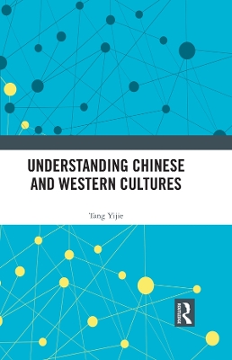 Understanding Chinese and Western Cultures by Tang Yijie