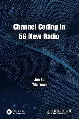 Channel Coding in 5G New Radio book