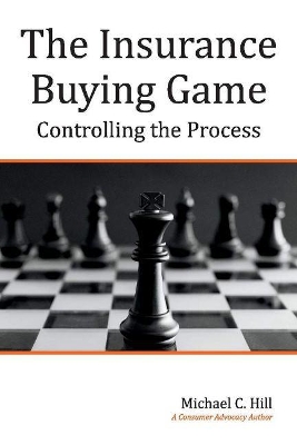 The Insurance Buying Game: Controlling the Process book