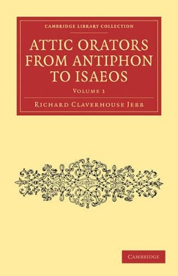 Attic Orators from Antiphon to Isaeos book