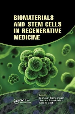 Biomaterials and Stem Cells in Regenerative Medicine by Seeram Ramakrishna