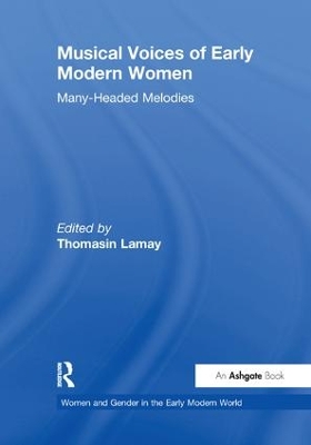 Musical Voices of Early Modern Women: Many-Headed Melodies book