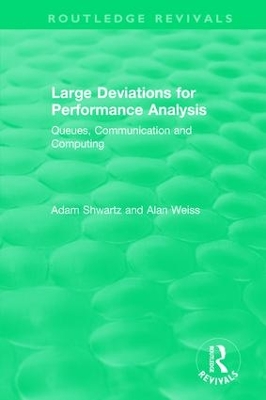 Large Deviations For Performance Analysis: Queues, Communication and Computing by Alan Weiss