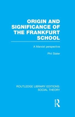 Origin and Significance of the Frankfurt School book