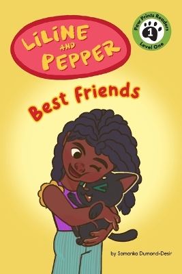 Liline & Pepper: Best Friends by Samanka Dumond