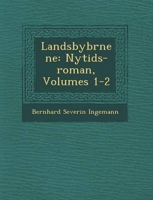 Landsbyb Rnene: Nytids-Roman, Volumes 1-2 book