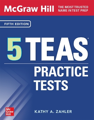 McGraw Hill 5 TEAS Practice Tests, Fifth Edition book