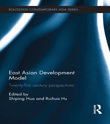 East Asian Development Model: Twenty-first century perspectives book