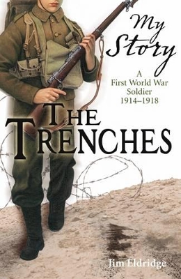 The My Story: Trenches by Jim Eldridge