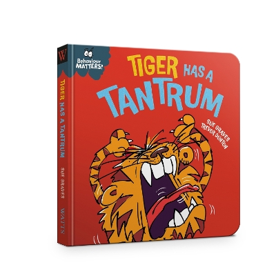 Behaviour Matters: Tiger Has a Tantrum - A book about feeling angry book