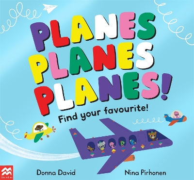 Planes Planes Planes!: Find Your Favourite book