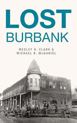 Lost Burbank by Wesley H. Clark