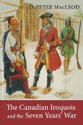 Canadian Iroquois and the Seven Years' War book