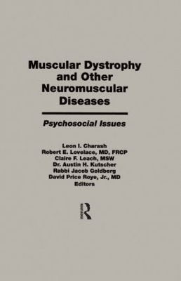 Muscular Dystrophy and Other Neuromuscular Diseases by Leon I. Charash