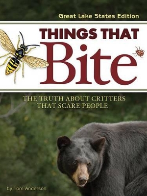 Things That Bite: Great Lakes Edition book