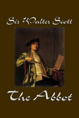 The Abbot by Walter Scott