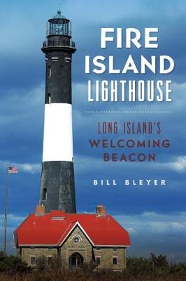 Fire Island Lighthouse by Bill Bleyer