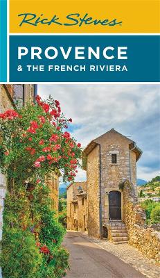 Rick Steves Provence & the French Riviera (Fifteenth Edition) book