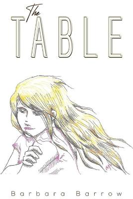 The Table by Barbara Barrow