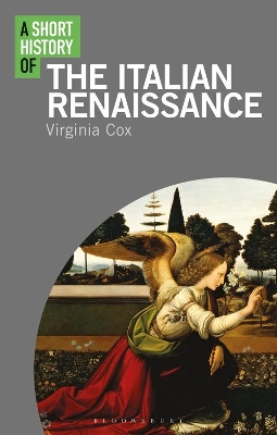 Short History of the Italian Renaissance by Virginia Cox