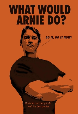What Would Arnie Do? book