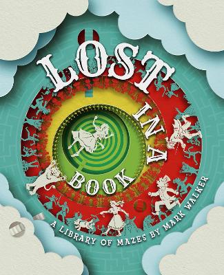 Lost in a Book: A Library of Mazes book