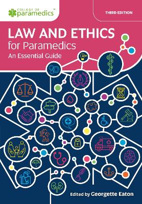 Law and Ethics for Paramedics: An Essential Guide book