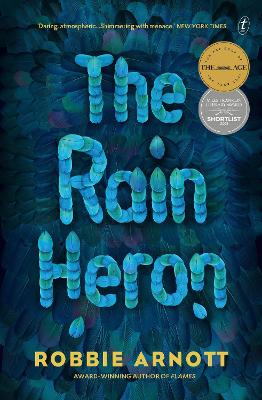 The Rain Heron: Winner of the Age Book of the Year 2021 by Robbie Arnott