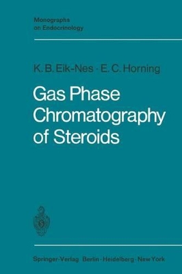 Gas Phase Chromatography of Steroids by Kristen B. Eik-Nes