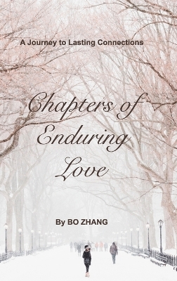 Chapters of Enduring Love: A Journey to Lasting Connections book