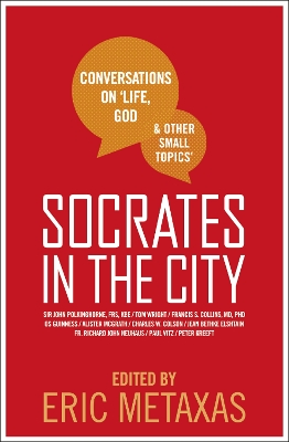 Socrates in the City by Eric Metaxas