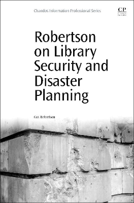 Robertson on Library Security and Disaster Planning book