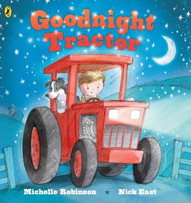 Goodnight Tractor by Michelle Robinson