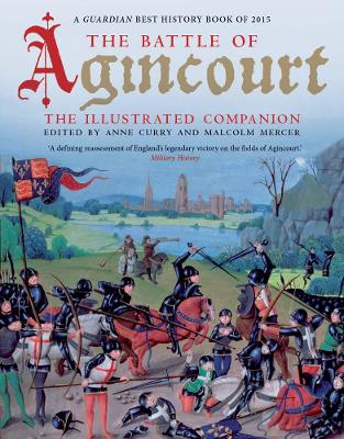 The Battle of Agincourt by Anne Curry