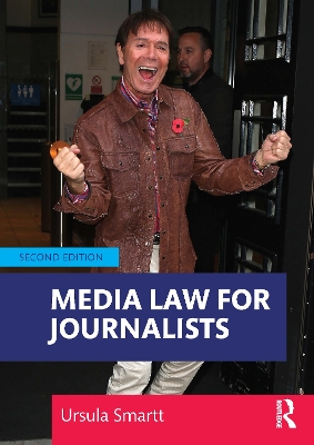 Media Law for Journalists by Ursula Smartt