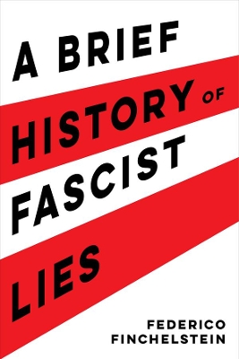 A Brief History of Fascist Lies book