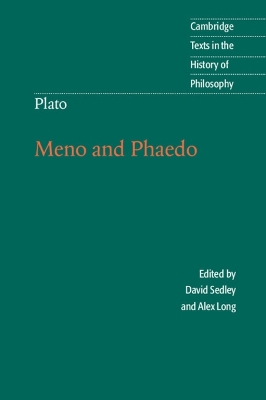 Plato: Meno and Phaedo by David Sedley