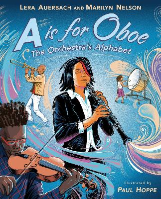 A is for Oboe: The Orchestra's Alphabet book