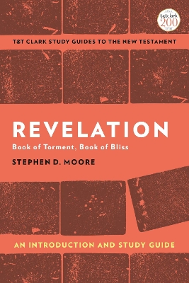 Revelation: An Introduction and Study Guide: Book of Torment, Book of Bliss book