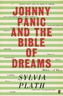 Johnny Panic and the Bible of Dreams: and other prose writings by Sylvia Plath