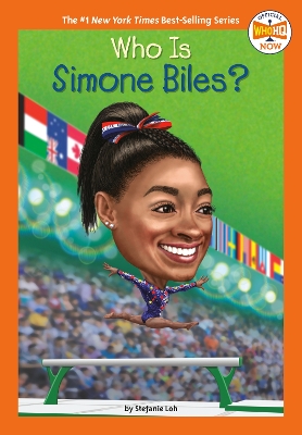 Who Is Simone Biles? by Stefanie Loh