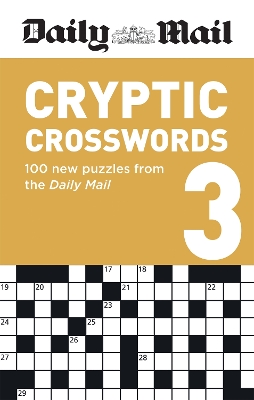 Daily Mail Cryptic Volume 3: 100 new puzzles from the Daily Mail book