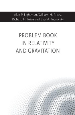 Problem Book in Relativity and Gravitation by Alan P Lightman