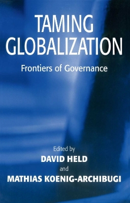 Taming Globalization by David Held