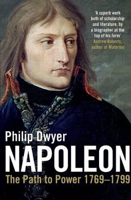 Napoleon by Philip Dwyer