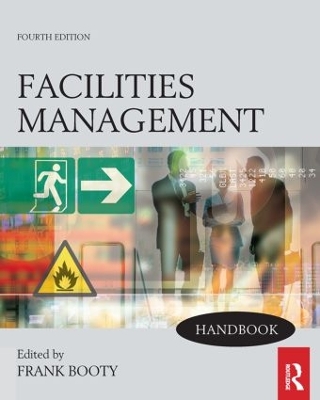 Facilities Management Handbook by Frank Booty