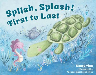 Splish, Splash! First to Last book