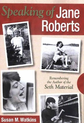 Speaking of Jane Roberts book