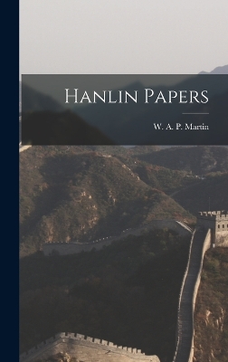 Hanlin Papers by W a P (William Alexander Parsons)